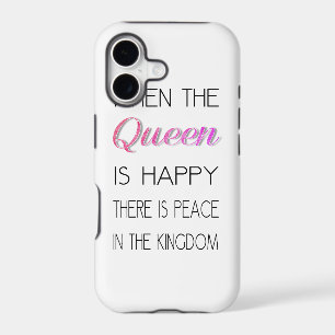 When The Queen Is Happy - Funny Quote