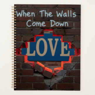 When The Walls Come Down Planner