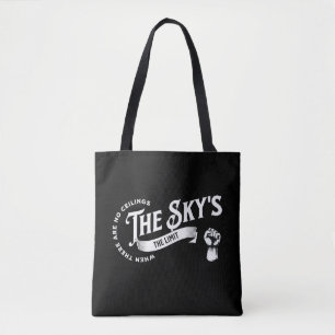 When there are no ceilings Women's Rights Tote Bag