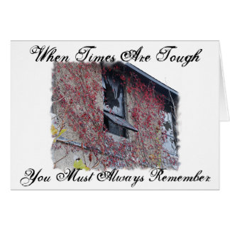 When Times Are Tough Card