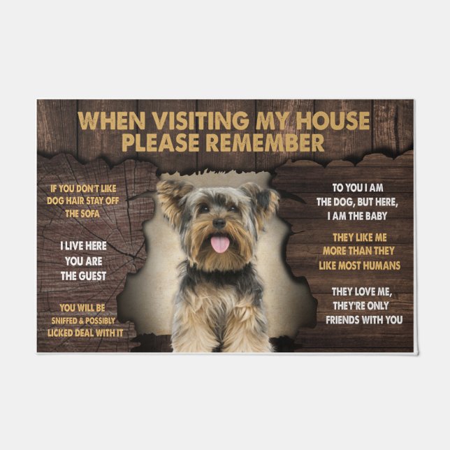 When Visiting My House Please Remember Yorkie Doormat (Front)