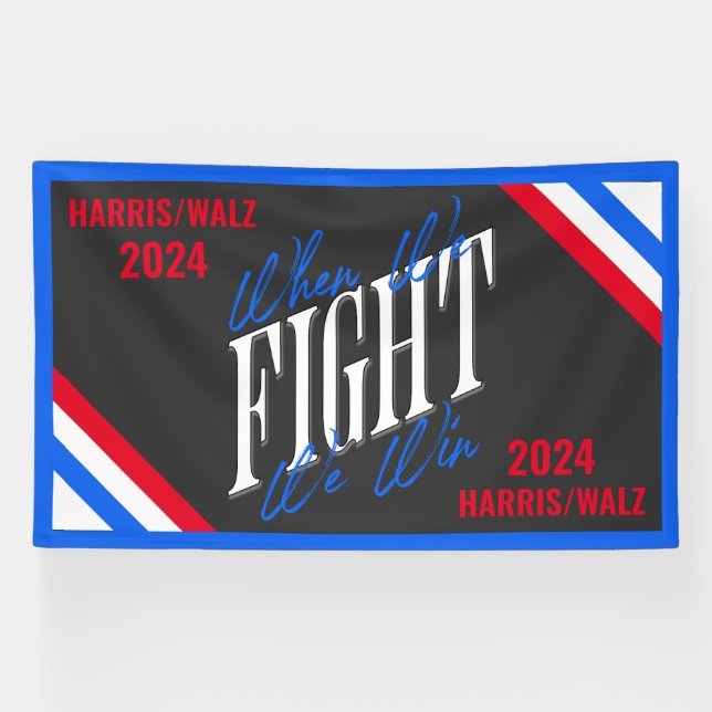 When We Fight We Win Banner (Horizontal)