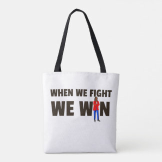 When We Fight We Win Harris Tote Bag
