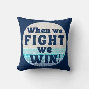 When We Fight We Win Harris Walz Democrat 2024 Cushion