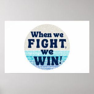 When We Fight We Win Harris Walz Democrat 2024 Poster