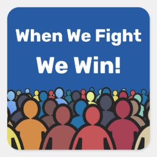When We Fight We Win Harris Walz Square Sticker