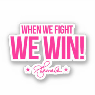 When we fight we win - Kamala