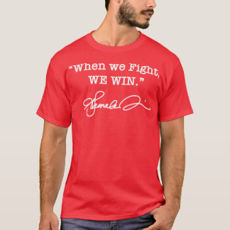 When we Fight We win Kamala white signature TShirt