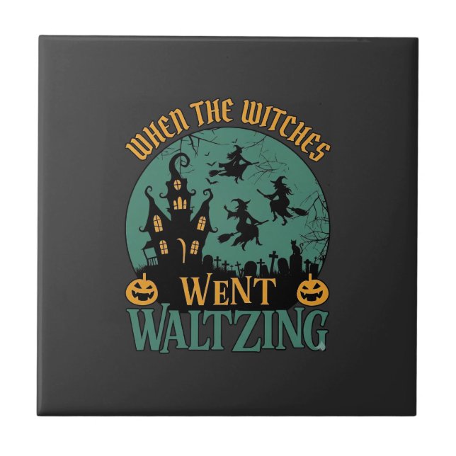 When Witches Went Waltzing Halloween Haunted House Ceramic Tile (Front)