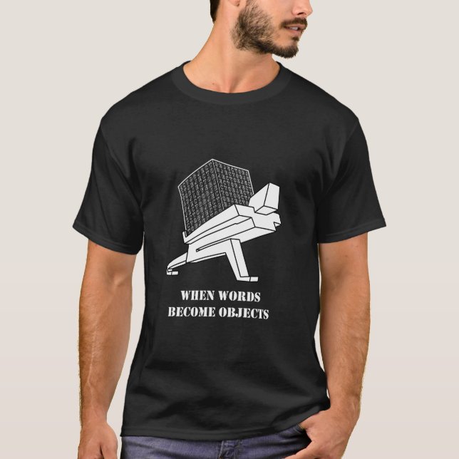 When Words Become Objects Black T-Shirt (Front)
