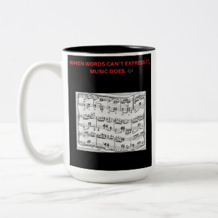 WHEN WORDS CAN’T EXPRESS IT, MUSIC DOES. 🎶 Two-Tone COFFEE MUG