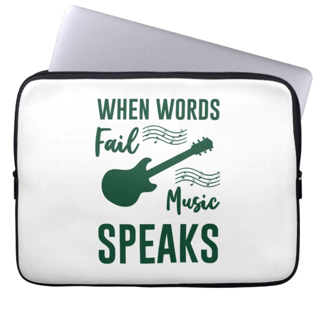 When Words Fail Music Speak Laptop Sleeve (Front)