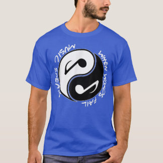 When Words Fail Music Speaks Yin Yang Png  T-Shirt