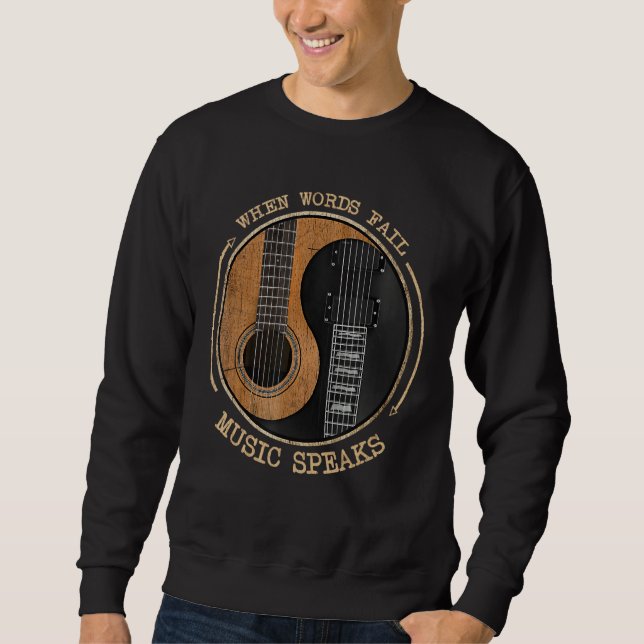 When Words Fail Music Speaks Ying Yang Guitar Sweatshirt (Front)