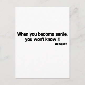 When You Are Senile quote Postcard