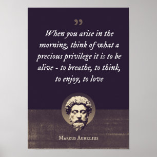 When you arise in the morning, think of what a  poster