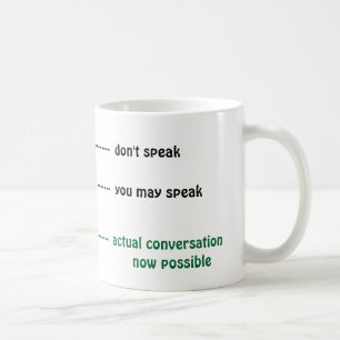 When you can talk to me coffee cup