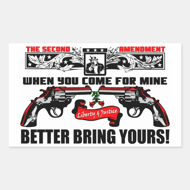 When You Come For Mine: Better Bring Yours! Rectangular Sticker (Front)