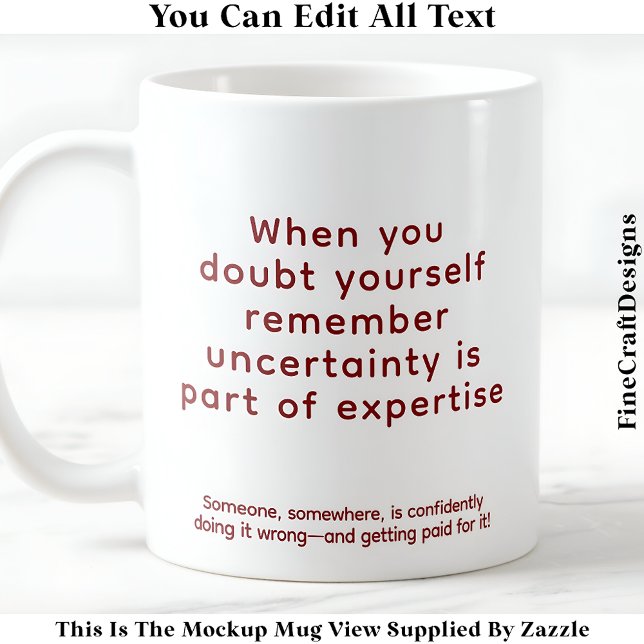 When You Doubt Yourself 076 Motivational Quote  Coffee Mug (Creator Uploaded)
