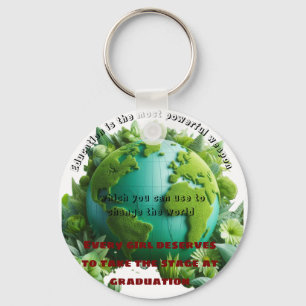 When you educate a girl, you educate a nation key ring