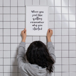When You Feel Like Quitting Workout Gym Wall Art