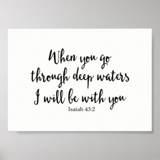 When You Go Through Deep Waters I Will Be With You Poster