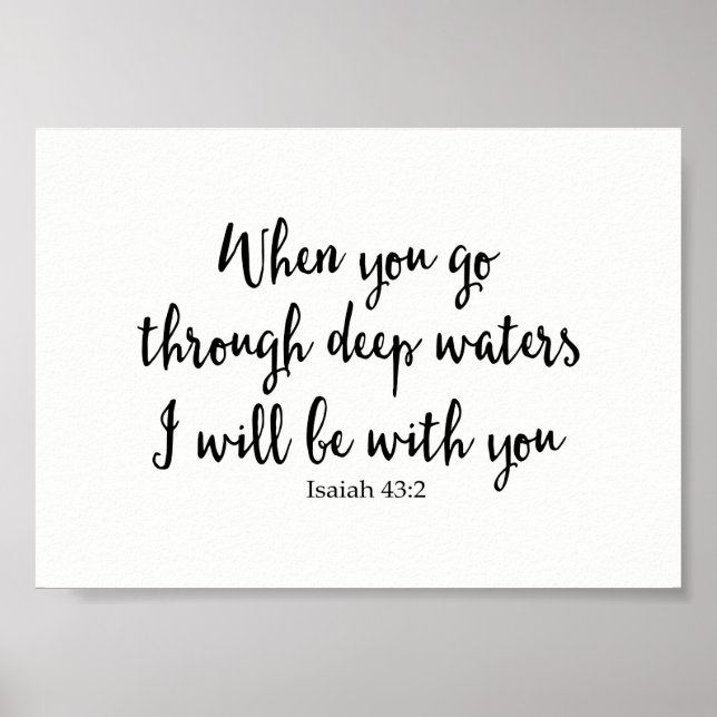 When You Go Through Deep Waters I Will Be With You Poster (Front)