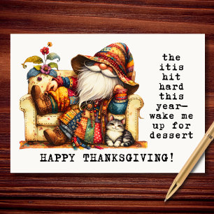 When You Got the Itis Funny Gnome Thanksgiving Holiday Card