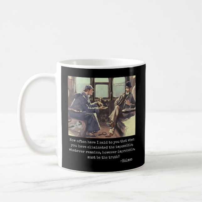 When You Have Eliminated The Impossible Holmes Quo Coffee Mug (Left)