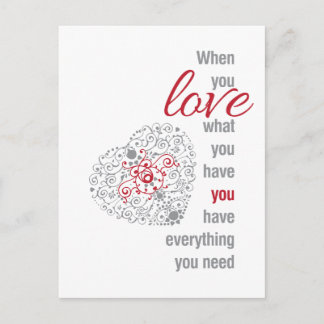 When You Love What You Have - Inspirational Quote Postcard