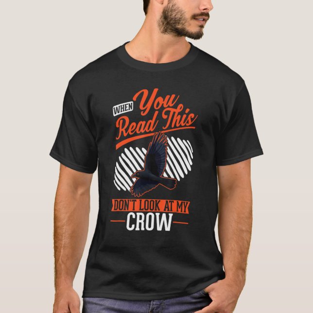 When you Read this Don't look at my Crow Raven Cro T-Shirt (Front)