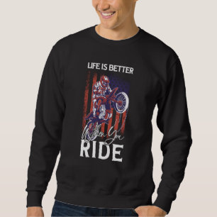 When You Ride Motorcycle Sweatshirt