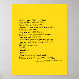 when you start to feel like things should been poster