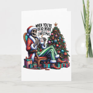 When You're Dead Inside But It's Christmas Costume Card
