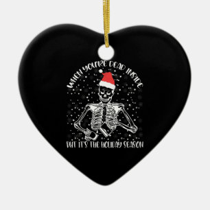 When You're Dead Inside But It's Christmas Season Ceramic Ornament