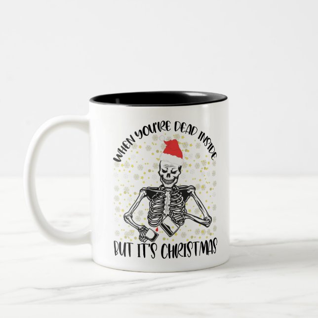 When You're Dead Inside But It's Christmas Season Two-Tone Coffee Mug (Left)