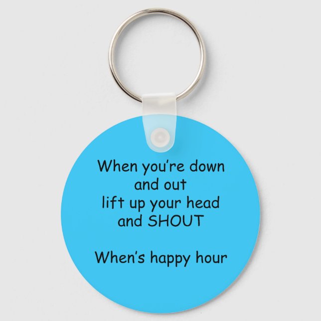 when you're down and out lift up your head and sho key ring (Front)