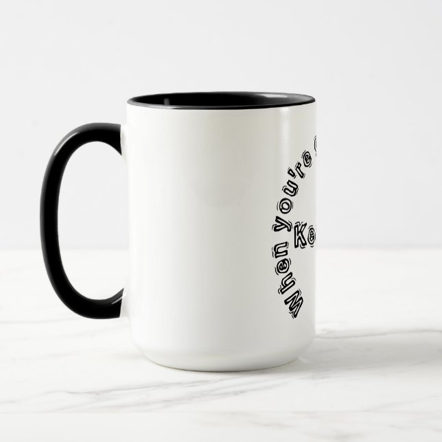 WHEN YOU'RE GOING THROUGH HELL, KEEP GOING! MUG (Left)