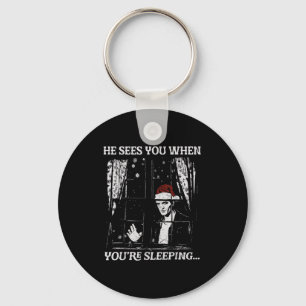 When You're Sleeng Christmas Santa He Sees You  Key Ring