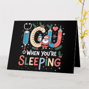 When You're Sleeping Funny ICU Nurse Christmas  Card