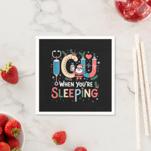 When You're Sleeping Funny ICU Nurse Christmas Napkin