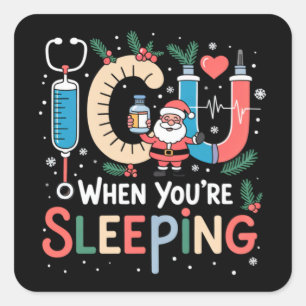When You're Sleeping Funny ICU Nurse Christmas  Square Sticker