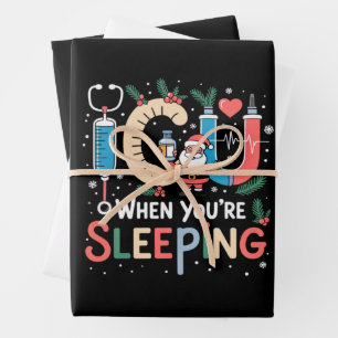 When You're Sleeping Funny ICU Nurse Christmas  Wrapping Paper Sheet