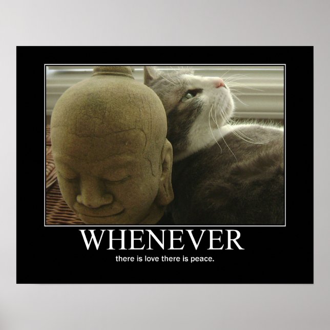 Whenever there is Love, There is Peace Cat Artwork Poster (Front)