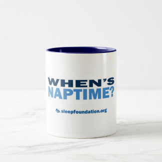 When's Naptime? Mug