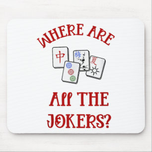 Where Are All The Jokers Funny Mahjong Mouse Pad