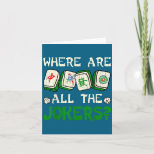 Where Are All The S Funny Chinese Mahjong Lovers Card