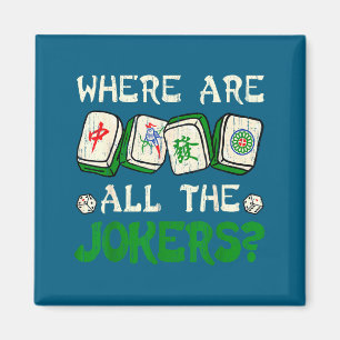 Where Are All The S Funny Chinese Mahjong Lovers Magnet