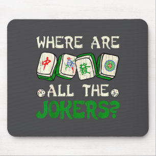 Where Are All The S Funny Chinese Mahjong Lovers Mouse Pad