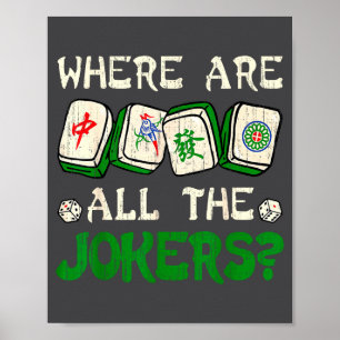 Where Are All The S Funny Chinese Mahjong Lovers  Poster